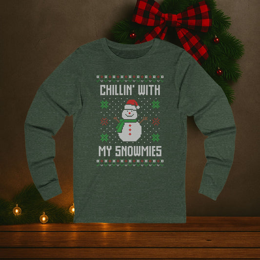 Chillin' with my Snowmies - Ugly Christmas Sweater Tee