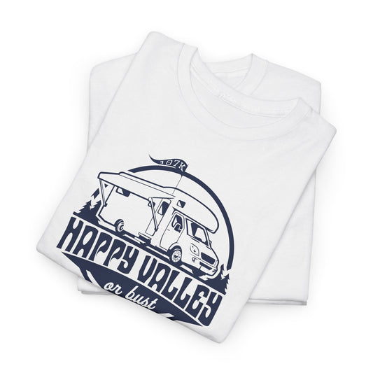 Happy Valley or Bust – 100% U.S. Cotton Tee