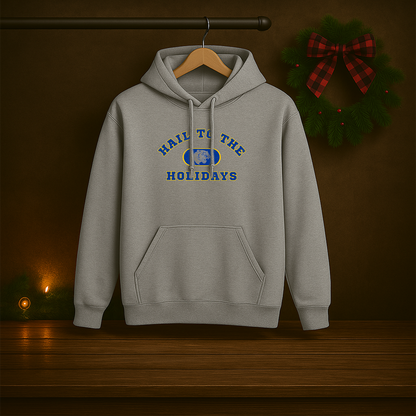 Hail to the Holidays Hoodie