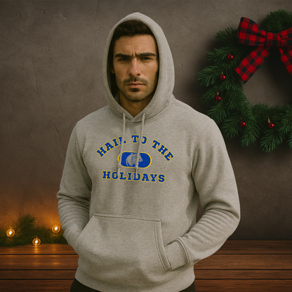 Hail to the Holidays Hoodie
