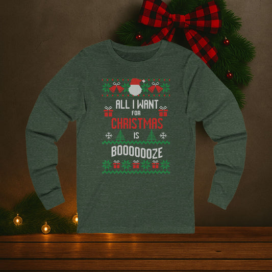 All I Want For Christmas Is Booze Ugly Christmas Sweater Tee